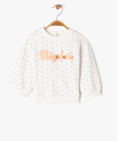 GEMO Sweat molletonné bébé fille avec motifs et message Blanc